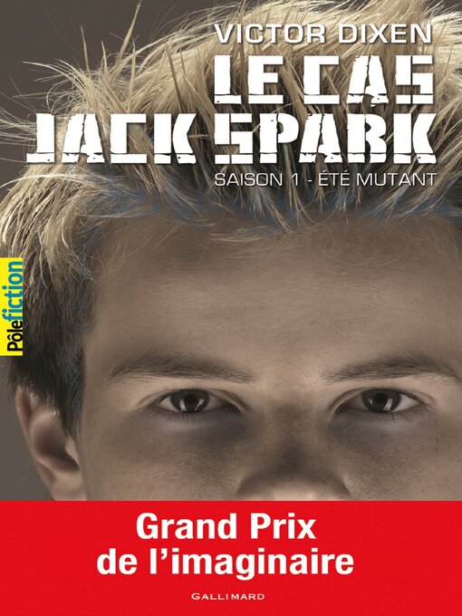 Cover image for Le cas Jack Spark (Saison 1)--Été mutant